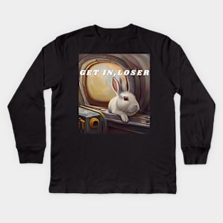 Get in, loser / bunny on a submarine Kids Long Sleeve T-Shirt